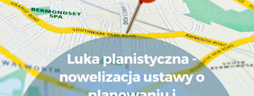 Gmina nie może skorzystać z luki planistycznej