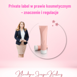 Private label w prawie kosmetycznym – znaczenie i regulacje