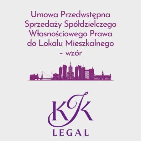 Wzory dokumentów nieruchomości - umowa Przedwstępna Sprzedaży Spółdzielczego Własnościowego Prawa do Lokalu Mieszkalnego