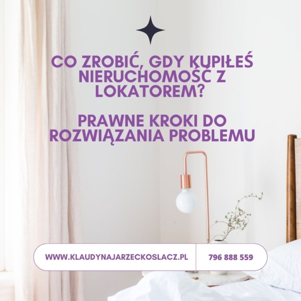 Co zrobić, gdy kupiłeś nieruchomość z lokatorem? Prawne kroki do rozwiązania problemu